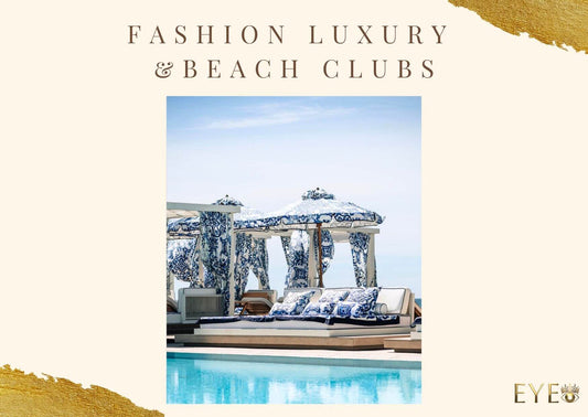 Fashion Luxury & Beach Clubs