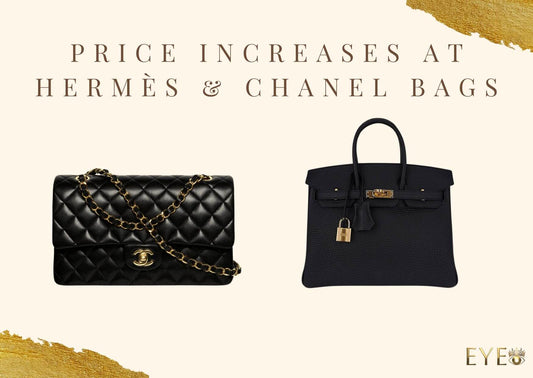 Price increases at Hermès and Chanel Bags